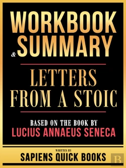 Bertrand.pt - Workbook & Summary - Letters From A Stoic - Based On The Book By Lucius Annaeus Seneca