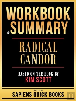 Bertrand.pt - Workbook & Summary - Radical Candor - Based On The Book By Kim Scott