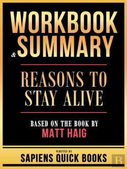 Bertrand.pt - Workbook & Summary - Reasons To Stay Alive - Based On The Book By Matt Haig