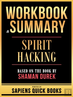 Bertrand.pt - Workbook & Summary - Spirit Hacking - Based On The Book By Shaman Durek