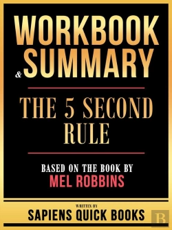 Bertrand.pt - Workbook & Summary - The 5 Second Rule - Based On The Book By Mel Robbins