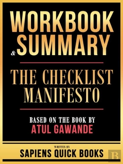 Bertrand.pt - Workbook & Summary - The Checklist Manifesto - Based On The Book By Atul Gawande