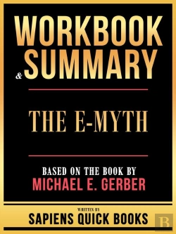 Bertrand.pt - Workbook & Summary - The E-Myth - Based On The Book By Michael E. Gerber