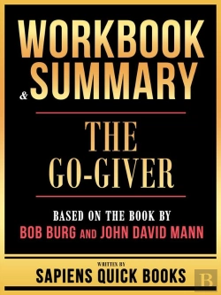 Bertrand.pt - Workbook & Summary - The Go-Giver - Based On The Book By Bob Burg And John David Mann