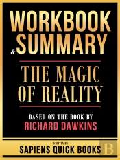 Workbook & Summary - The Magic Of Reality - Based On The Book By Richard Dawkins