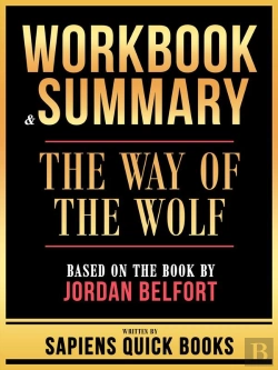 Bertrand.pt - Workbook & Summary - The Way Of The Wolf - Based On The Book By Jordan Belfort