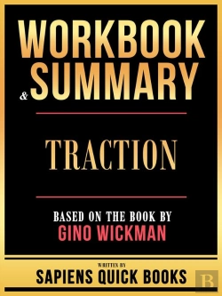 Bertrand.pt - Workbook & Summary - Traction - Based On The Book By Gino Wickman