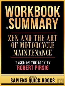 Bertrand.pt - Workbook & Summary - Zen And The Art Of Motorcycle Maintenance - Based On The Book By Robert Pirsig