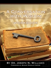 Workbook For A Conversation With Wisdom