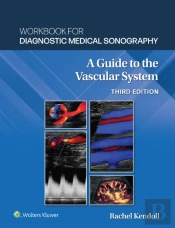 Workbook For Diagnostic Medical Sonography: The Vascular Systems
