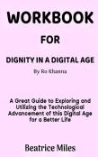 Workbook For Dignity In A Digital Age By Ro Khanna