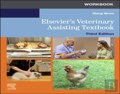 Workbook For Elsevier'S Veterinary Assisting Textbook