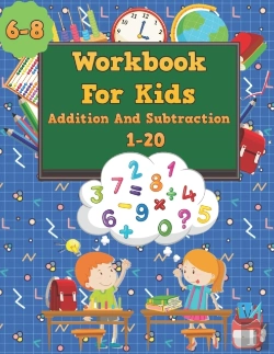Bertrand.pt - Workbook For Kids 6-8, Addition And Subtraction 1-20