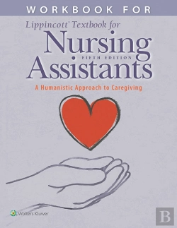 Bertrand.pt - Workbook For Lippincott Textbook For Nursing Assistants
