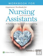 Workbook For Lippincott Textbook For Nursing Assistants