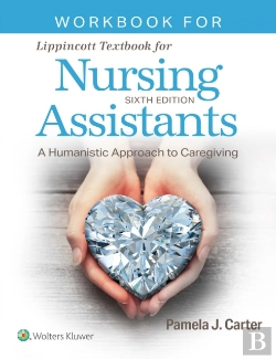 Bertrand.pt - Workbook For Lippincott Textbook For Nursing Assistants