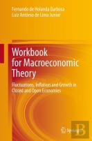 Workbook For Macroeconomic Theory