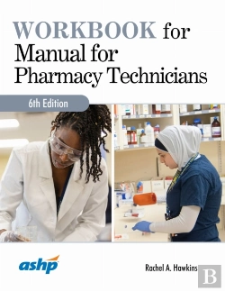 Bertrand.pt - Workbook For Manual For Pharmacy Technicians