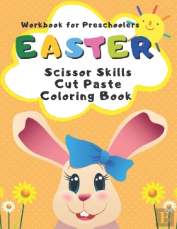 Bertrand.pt - Workbook For Preschoolers Easter Scissor Skills Cut Paste Coloring Book