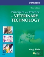Workbook For Principles And Practice Of Veterinary Technology
