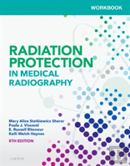 Workbook For Radiation Protection In Medical Radiography