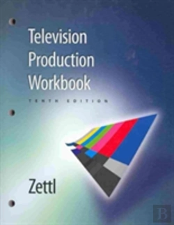 Bertrand.pt - Workbook For Zettl S Television Production Handbook, 10th