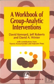 Workbook Of Group-Analytic Interventions