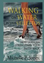 (Workbook) Walking On Water In My Stilettos