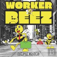 Worker Beez Love Their Jobs
