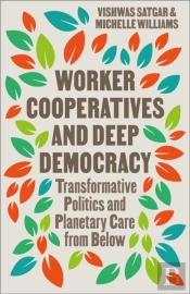 Worker Cooperatives And Deep Democracy