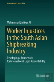 Worker Injustices In The South Asian Shipbreaking Industry