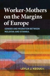 Worker-Mothers On The Margins Of Europe