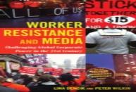 Worker Resistance And Media