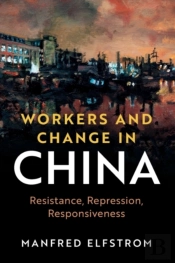 Workers And Change In China