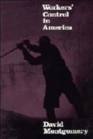 Workers' Control In America
