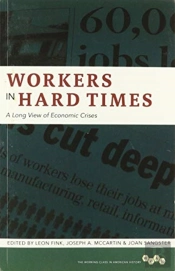 Workers In Hard Times