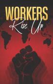 Workers Rise Up