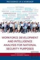 Workforce Development And Intelligence Analysis For National Security Purposes