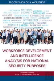 Workforce Development And Intelligence Analysis For National Security Purposes