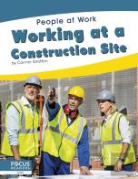 Working At A Construction Site