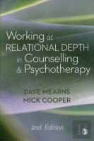 Working At Relational Depth In Counselling And Psychotherapy