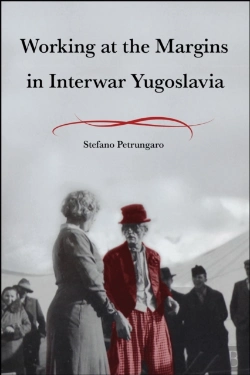 Bertrand.pt - Working At The Margins In Interwar Yugoslavia