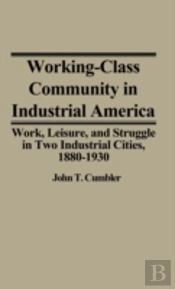 Working-Class Community In Industrial America