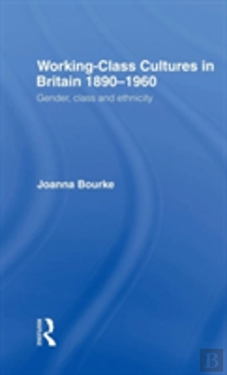 Bertrand.pt - Working Class Cultures In Britain, 1890-1960