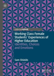 Working Class Female Students' Experiences Of Higher Education