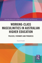 Working-Class Masculinities In Australian Higher Education