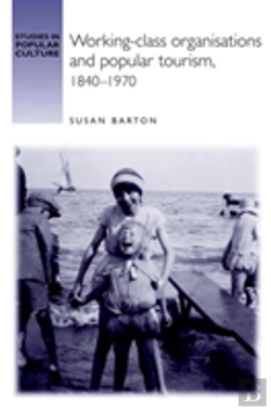 Bertrand.pt - Working-Class Organisations And Popular Tourism, 1840â€“1970
