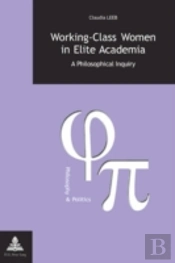 Working-Class Women In Elite Academia