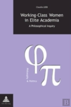 Bertrand.pt - Working-Class Women In Elite Academia
