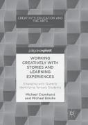 Working Creatively With Stories And Learning Experiences
